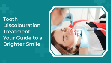 Tooth Discolouration Treatment: Your Guide to a Brighter Smile